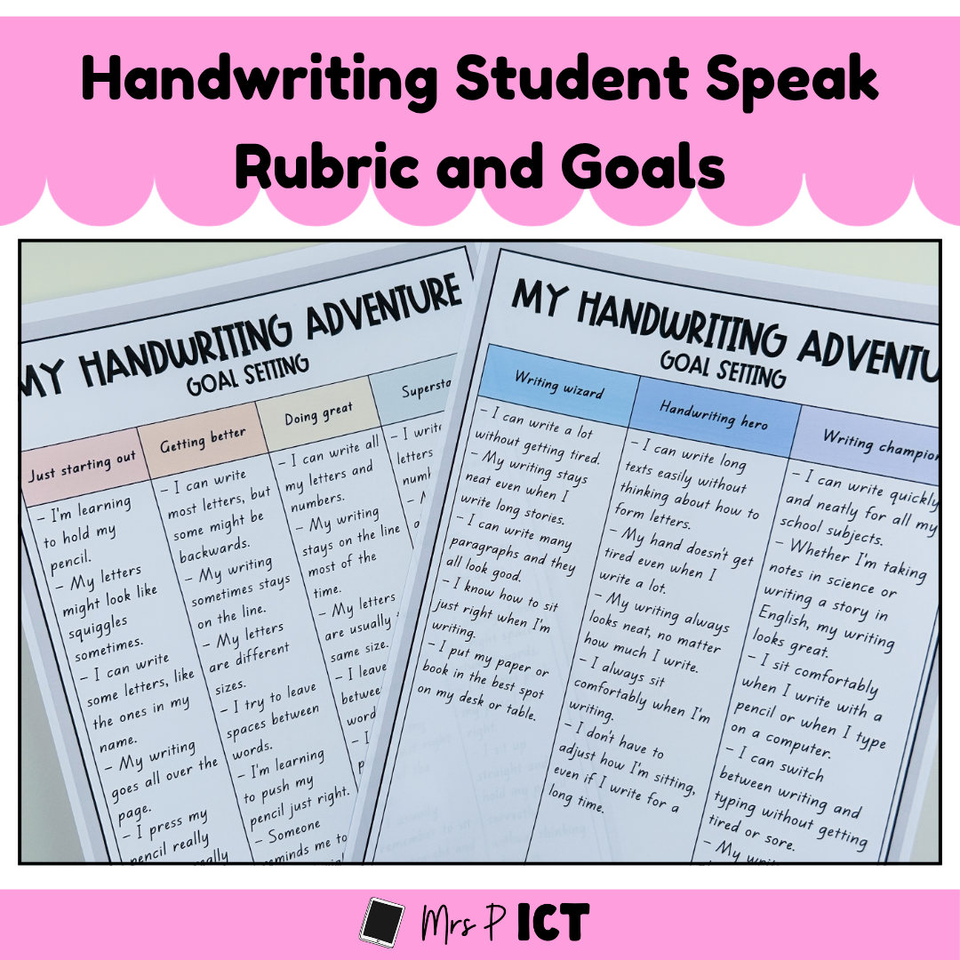 Handwriting student speak rubric and goals (Year 0-6)