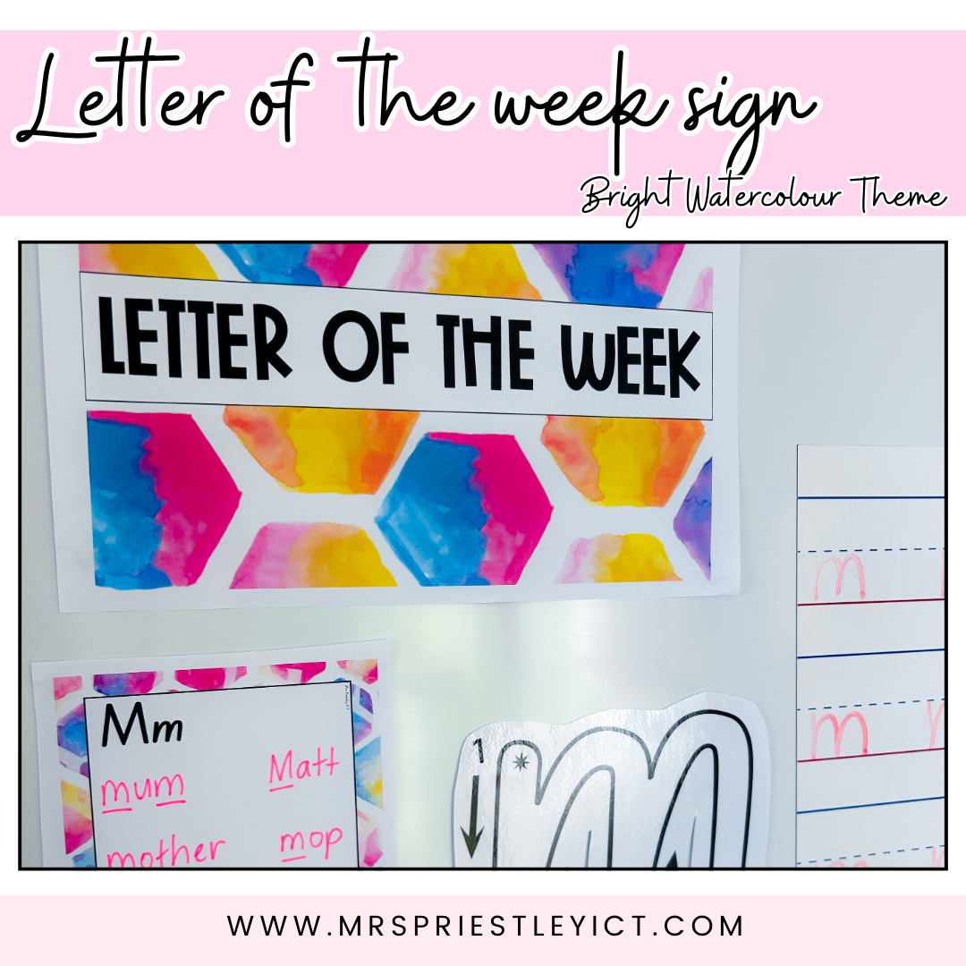 Letter of the week sign – Mrs Priestley ICT