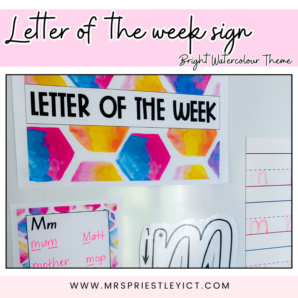 Letter of the week sign – Mrs Priestley ICT