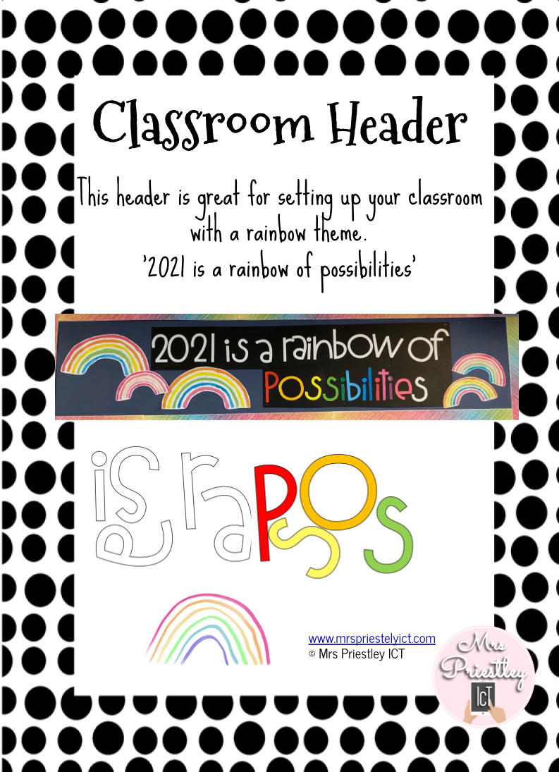 ..... is a rainbow of possibilities' classroom header